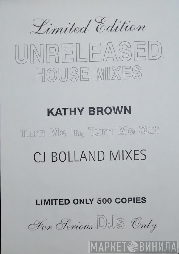 Kathy Brown  - Turn Me In, Turn Me Out