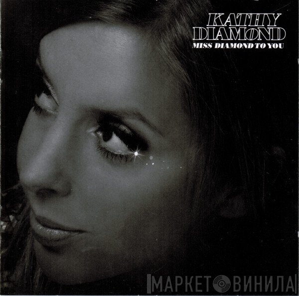 Kathy Diamond - Miss Diamond To You