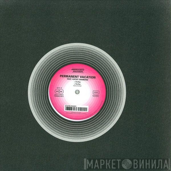 Kathy Diamond, Permanent Vacation - Tic Toc