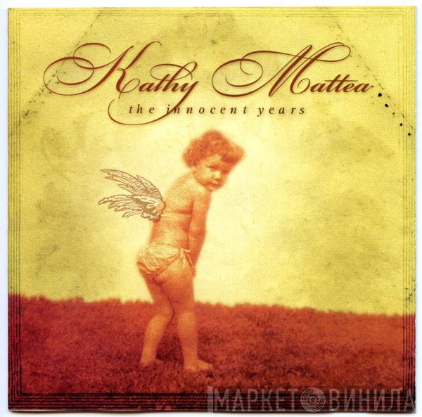 Kathy Mattea  - The Innocent Years