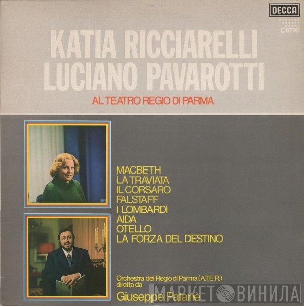 Katia Ricciarelli, Luciano Pavarotti - Al Teatro Regio Di Parma