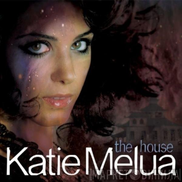 Katie Melua  - The House