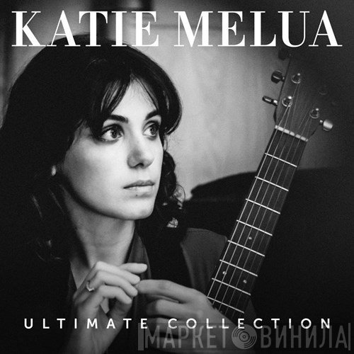 Katie Melua - Ultimate Collection