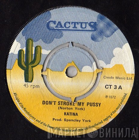 Katina - Don't Stroke My Pussy