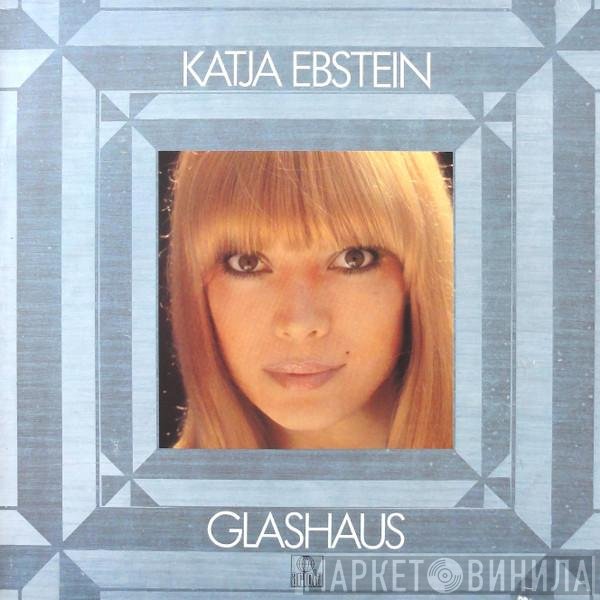Katja Ebstein  - Glashaus