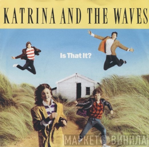 Katrina And The Waves - Is That It?