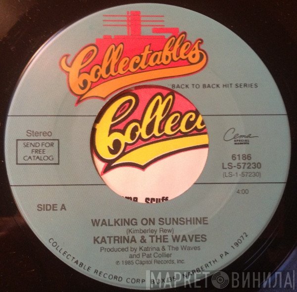 Katrina And The Waves - Walking On Sunshine / Do You Want Crying