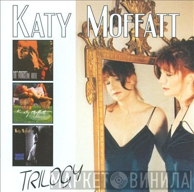 Katy Moffatt - Trilogy