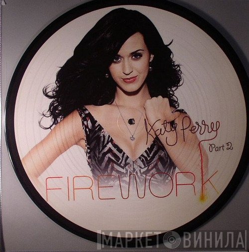 Katy Perry  - Firework (Part 2)