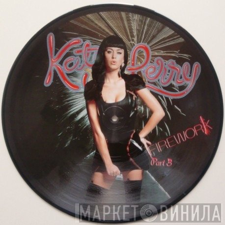 Katy Perry  - Firework (Part 3)
