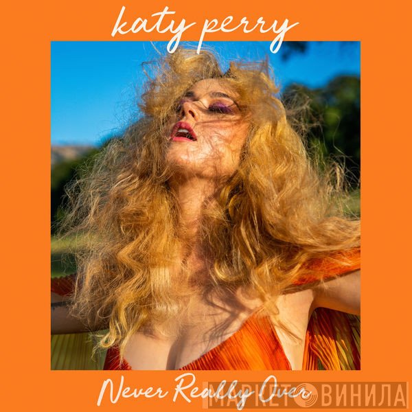 Katy Perry  - Never Really Over