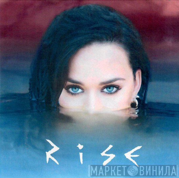 Katy Perry  - Rise