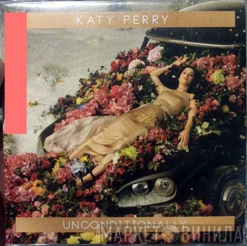 Katy Perry  - Unconditionally