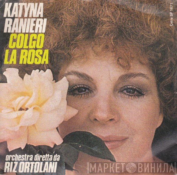 Katyna Ranieri  - Colgo La Rosa