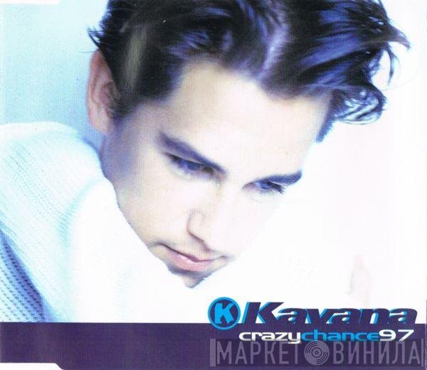 Kavana - Crazy Chance 97
