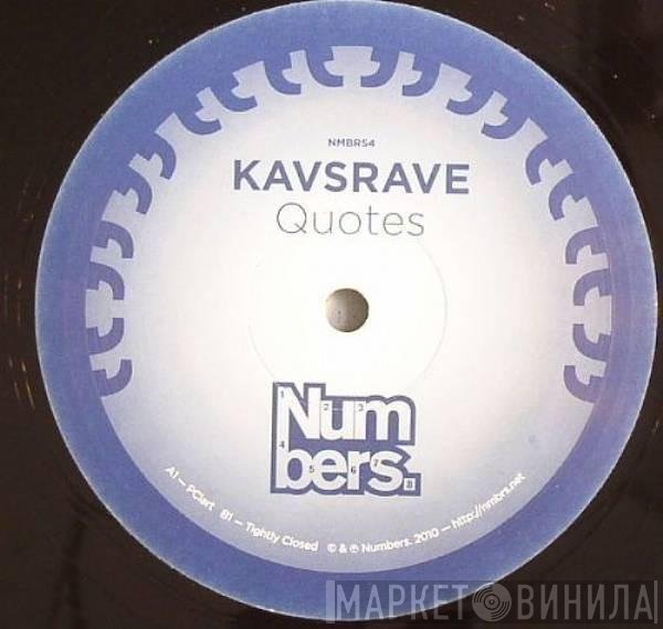 Kavsrave  - Quotes