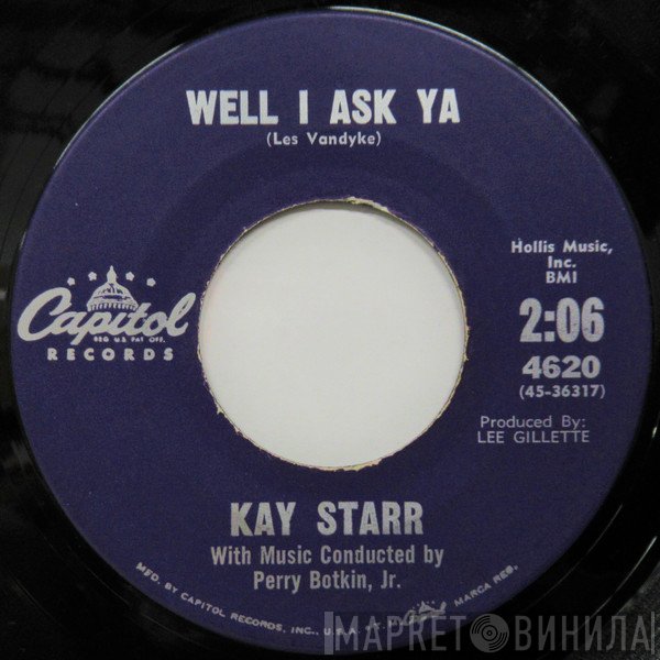 Kay Starr  - Well I Ask Ya / The Rough Riders