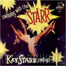 Kay Starr  - Swingin' With The Starr
