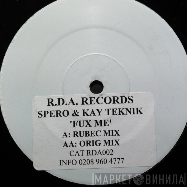 Kay Teknik, Christopher Spero - Fux Me
