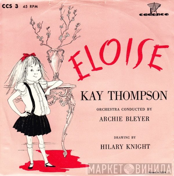 Kay Thompson - Eloise / Just One Of Those Things