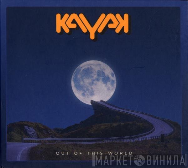 Kayak - Out Of This World