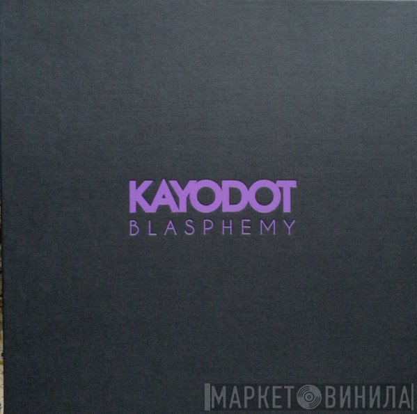 Kayo Dot - Blasphemy