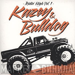 Kazey, Bulldog  - Ridin' High Vol. 1