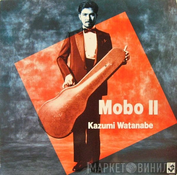 Kazumi Watanabe  - Mobo II