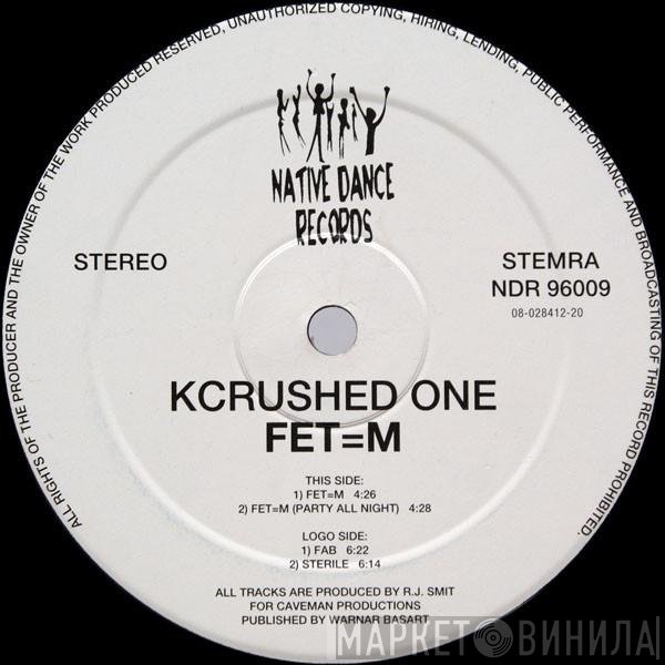 Kcrushed One - Fet=M