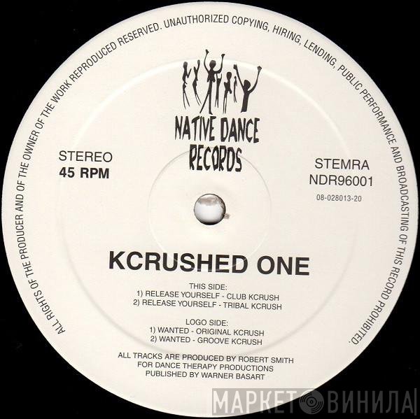 Kcrushed One - Release Yourself / Wanted