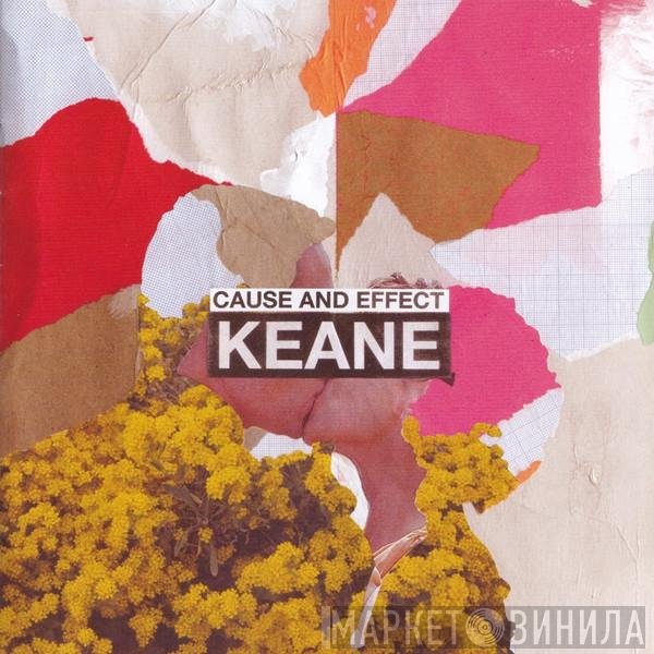 Keane - Cause And Effect