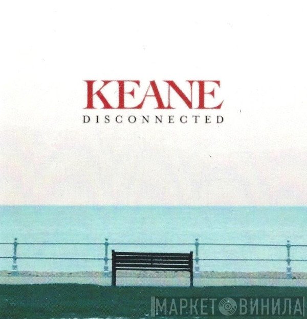Keane  - Disconnected