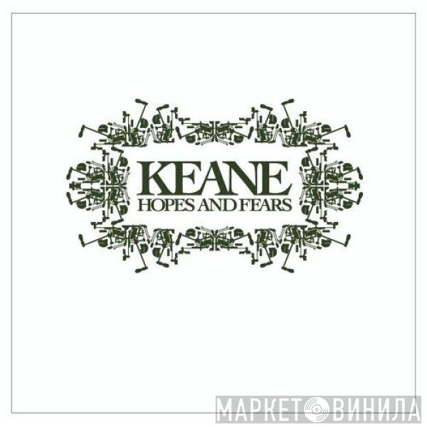 Keane  - Hopes And Fears