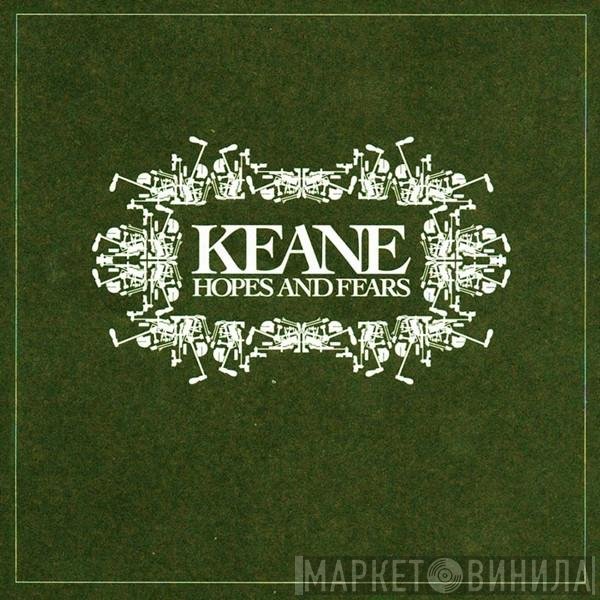 Keane - Hopes And Fears