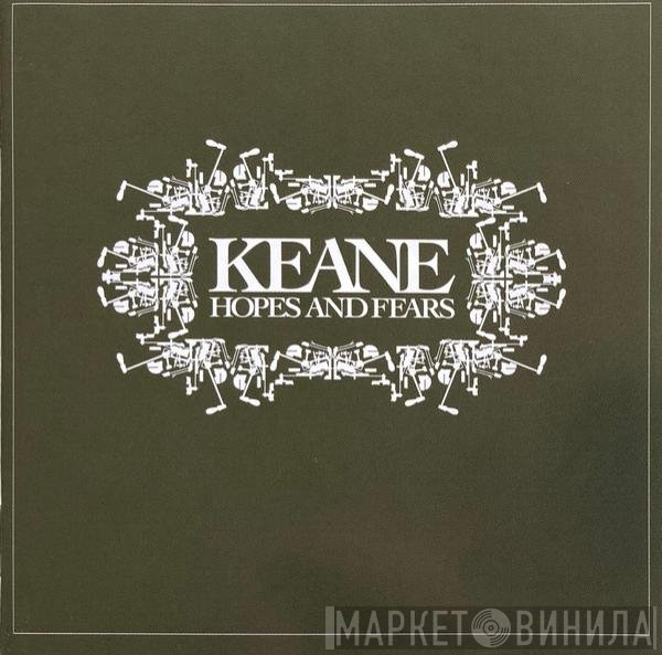 Keane - Hopes And Fears