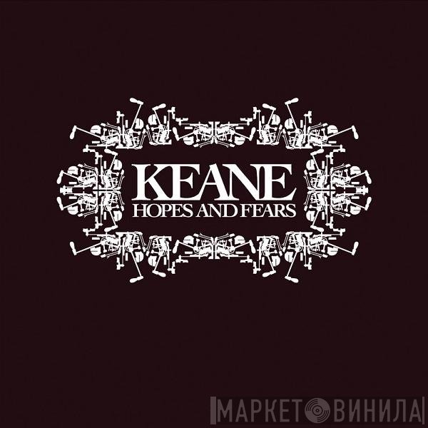 Keane - Hopes And Fears