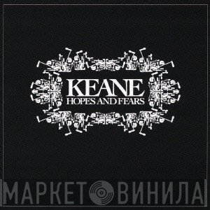 Keane  - Hopes And Fears