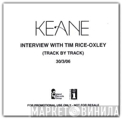 Keane  - Interview With Tim Rice-Oxley (Track By Track)