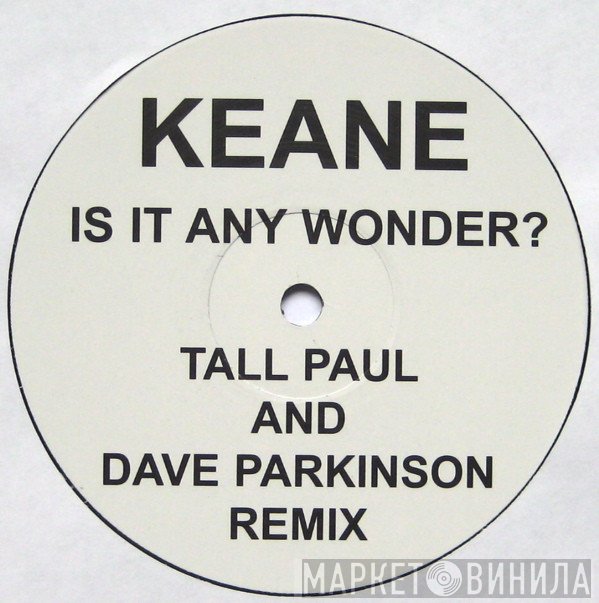Keane - Is It Any Wonder?
