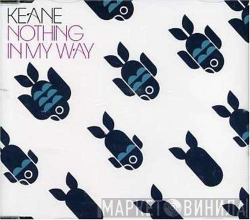 Keane  - Nothing In My Way