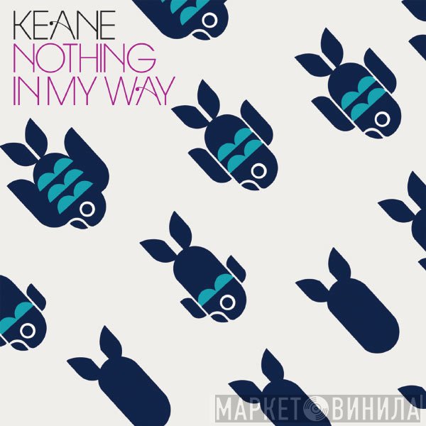 Keane  - Nothing In My Way