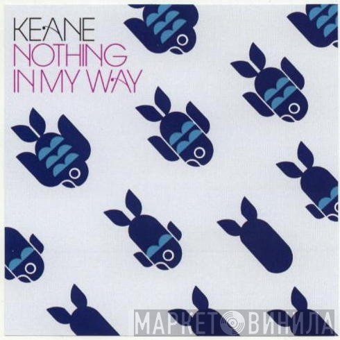 Keane  - Nothing In My Way