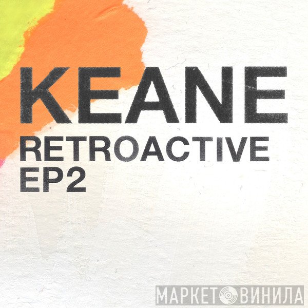 Keane  - Retroactive EP2