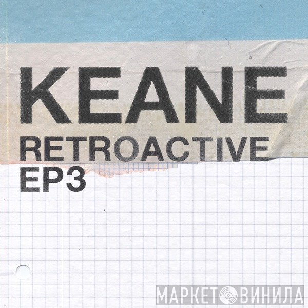 Keane  - Retroactive EP3