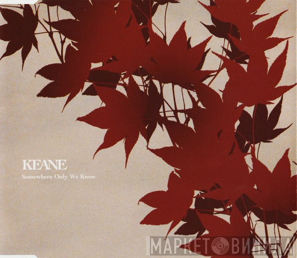 Keane - Somewhere Only We Know