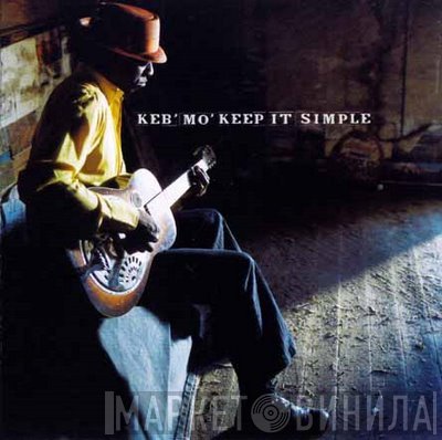 Keb' Mo'  - Keep It Simple