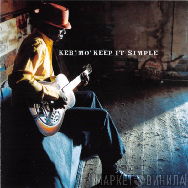 Keb' Mo'  - Keep It Simple