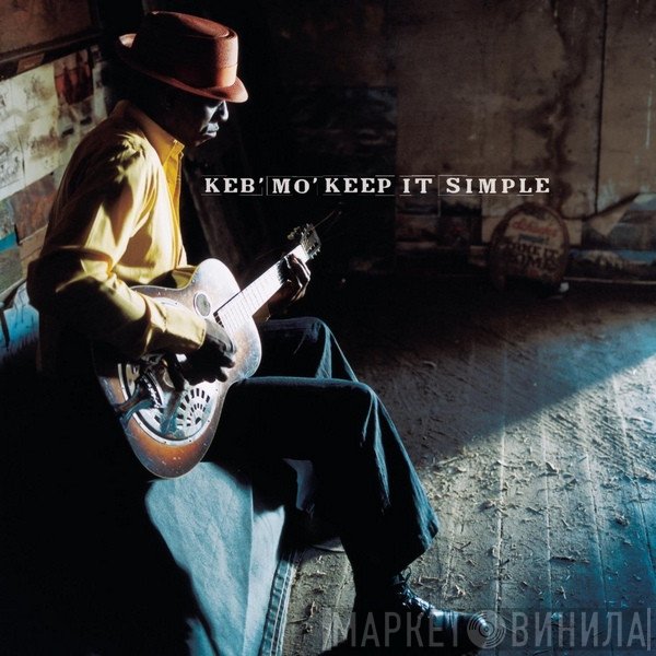 Keb' Mo'  - Keep It Simple