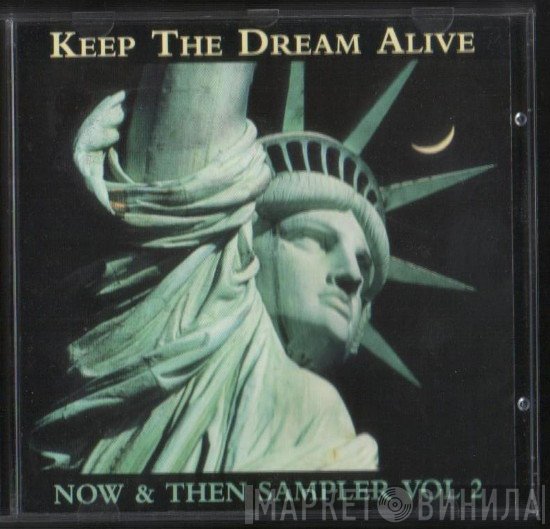  - Keep The Dream Alive Now & Then Sampler Vol. 2