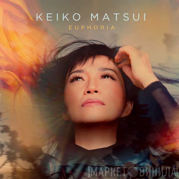 Keiko Matsui  - Euphoria